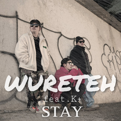 シングル/WURETEH (feat. K+)/STAY