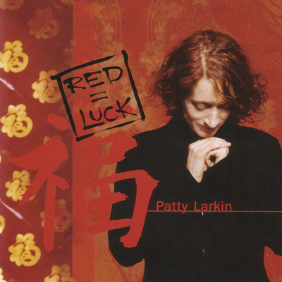 Red=Luck/PATTY LARKIN