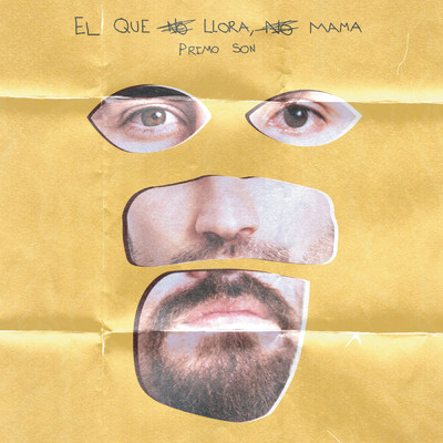 El Que No Llora, No Mama (Explicit)/Primo Son
