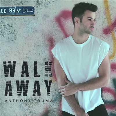 シングル/Walk Away/Anthony Touma
