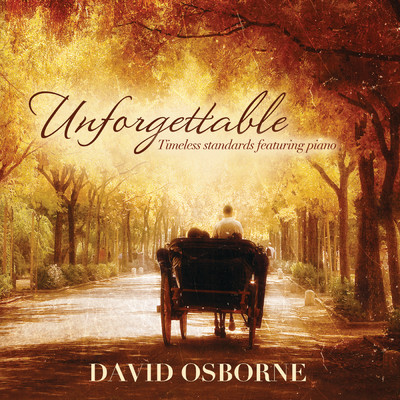 アルバム/Unforgettable/デビッド・オズボーン