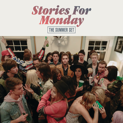 Stories For Monday/The Summer Set