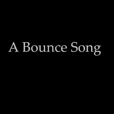 A Bounce Song/BranNaNa
