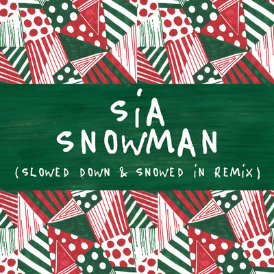 シングル/Snowman (Slowed Down)/Sia