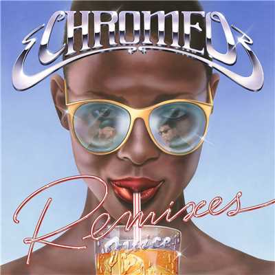 アルバム/Juice Remixes/Chromeo