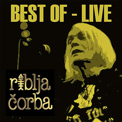 Best Of - Beograd uzivo (Live)/Riblja Corba