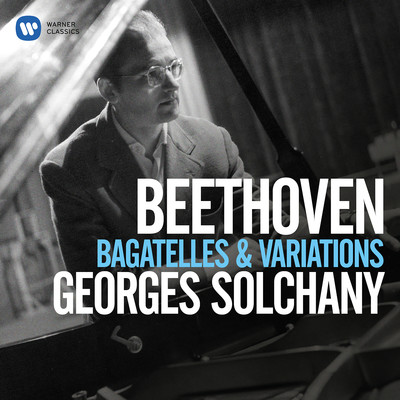 Beethoven: Bagatelles, Op. 33, Variations, Op. 34 & 76/Georges Solchany