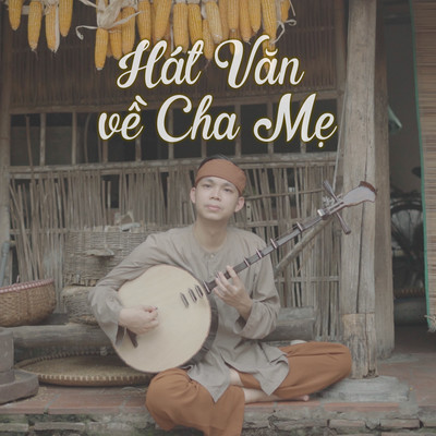 アルバム/Hat Van Ve Cha Me/The Hoan