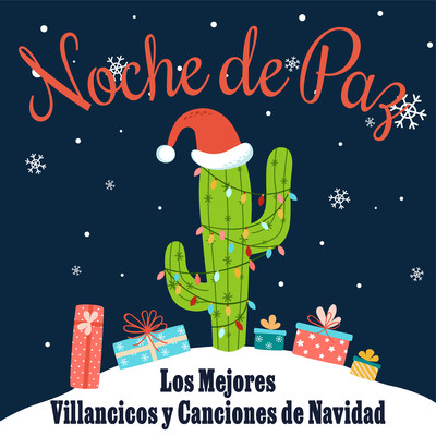 アルバム/Noche de Paz: Los Mejores Villancicos y Canciones de Navidad/Various Artists