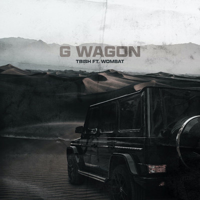 シングル/G-WAGON (feat. Wombat)/Tbi$h
