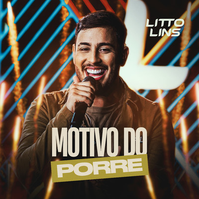 シングル/Motivo do Porre (Ao Vivo)/Litto Lins