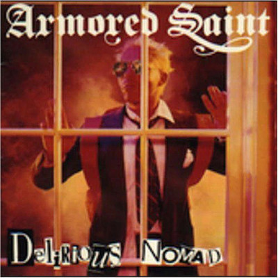 Delirious Nomad/Armored Saint