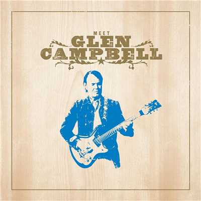 Meet Glen Campbell/クリス・トムリン
