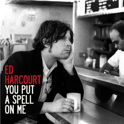 アルバム/You Put A Spell On Me/Ed Harcourt