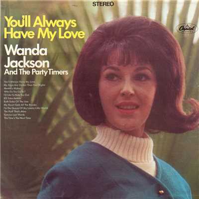My Days Are Darker Than Your Nights/Wanda Jackson／The Party Timers