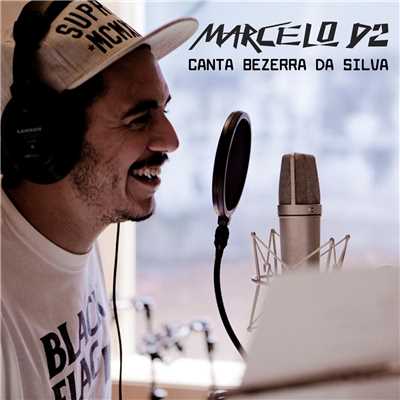 アルバム/Marcelo D2 Canta Bezerra Da Silva/Marcelo D2