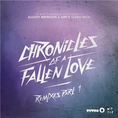 Chronicles of a Fallen Love (Sound Of Stereo Remix)/The Bloody Beetroots／Greta Svabo Bech