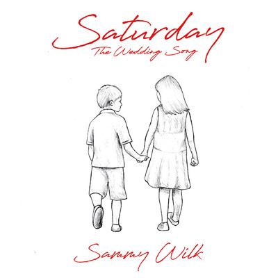 シングル/Saturday (The Wedding Song)/Sammy Wilk
