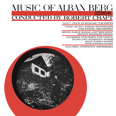 The Music of Alban Berg Conducted by Robert Craft (2023 Remastered Version)/Robert Craft