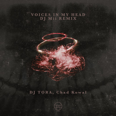 シングル/Voices In My Head (DJ Mii Remix)/DJ TORA & Chad Kowal
