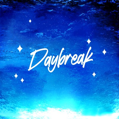 Daybreak/宙を走る六等星