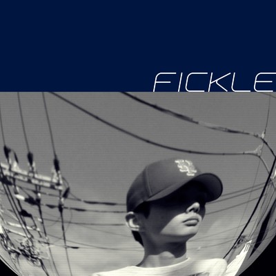 FICKLE/Nic