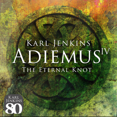 Adiemus IV - The Eternal Knot/アディエマス／カール・ジェンキンス