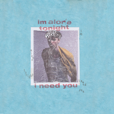 I'm Alone Tonight, I Need You/Christian Alexander