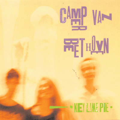 アルバム/Key Lime Pie/Camper Van Beethoven