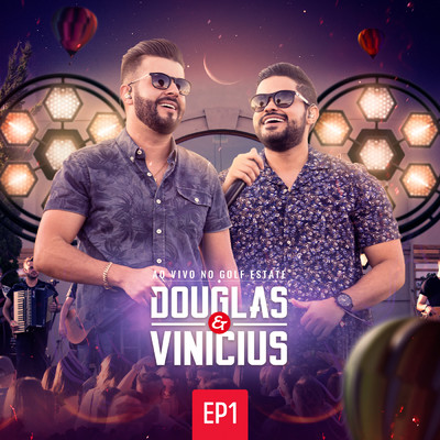 Ao Vivo No Golf Estate (EP 1)/Douglas & Vinicius