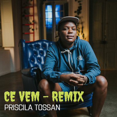 Ce Vem (DJ Meme Remix)/Priscila Tossan／DJ Meme