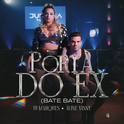 シングル/Porta Do Ex (Bate Bate)/Juliana Marques／Avine Vinny