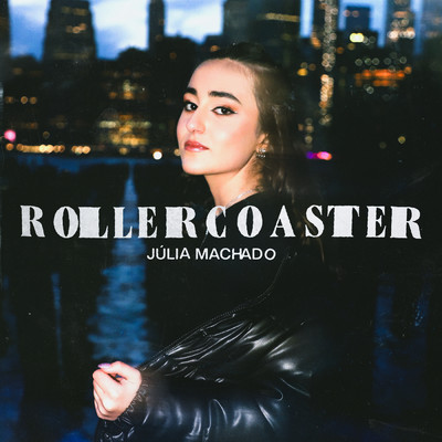Rollercoaster/Julia Machado