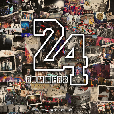 24SUMMERS (Explicit) (featuring Blahzay Blahzay)/THAITANIUM