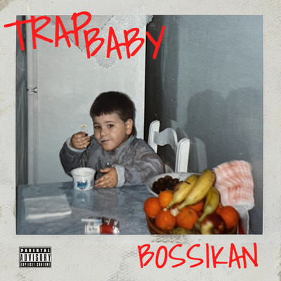 シングル/TRAP BABY/Bossikan