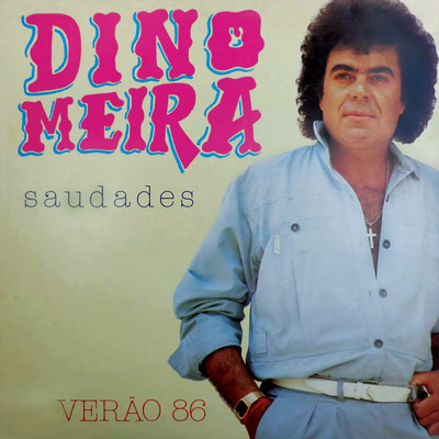 アルバム/Saudades/Dino Meira