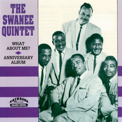 What About Me？／Anniversary Album/The Swanee Quintet