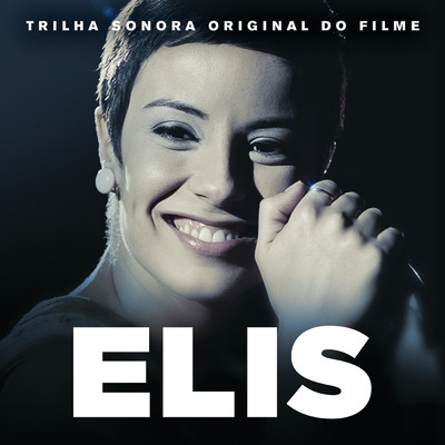 アルバム/Elis (Trilha Sonora Original Do Filme)/エリス・レジーナ