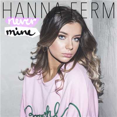 シングル/Never Mine/Hanna Ferm