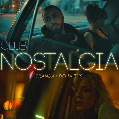 シングル/Club Nostalgia (featuring Delia Rus)/Tranda