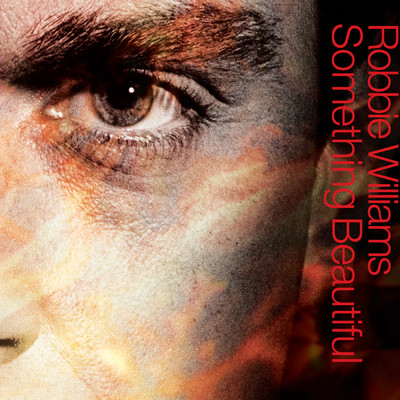 アルバム/Something Beautiful/Robbie Williams