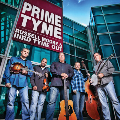 アルバム/Prime Tyme/Russell Moore & IIIrd Tyme Out