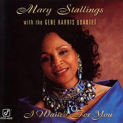Serenade In Blue (featuring The Gene Harris Quartet)/Mary Stallings