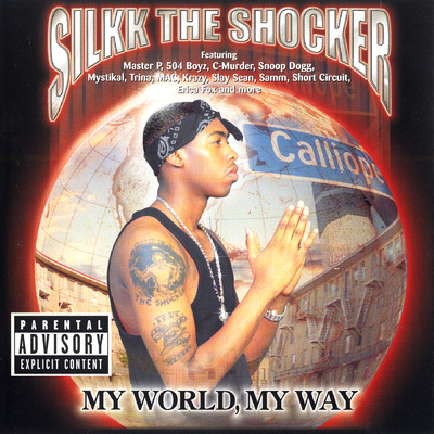 My World, My Way (Explicit)/SILKK THE SHOCKER