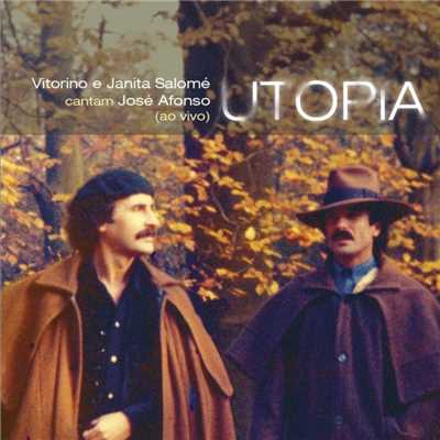 Utopia: Vitorino E Janita Salome Cantam Jose Afonso [Ao Vivo]/Vitorino E Janita Salome