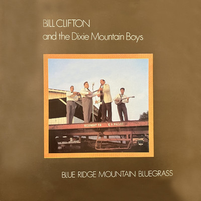シングル/Livin' In The Right Life Now/Bill Clifton And The Dixie Mountain Boys