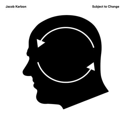 Subject to Change/Jacob Karlzon