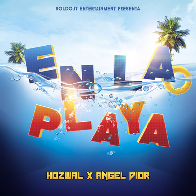 シングル/En la Playa/Hozwal & Angel Dior