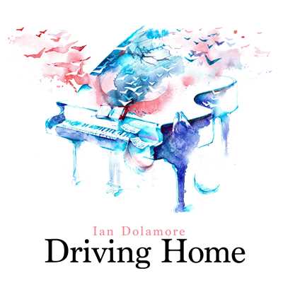 Driving Home (Instrumental)/Ian Dolamore