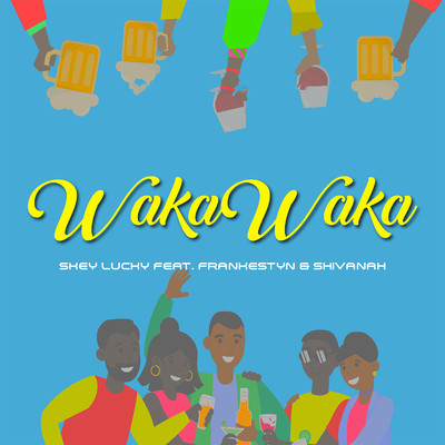 シングル/Wakawaka (feat. Frankestyn & Shivanah)/Skey Lucky